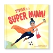 Super Mum! Personalised Book