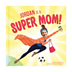 Super Mom! Personalized Book and Color-Changing Mug Gift Set