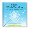 I Wish You More on Your Graduation Day Personalized Book