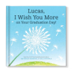 I Wish You More on Your Graduation Day Personalized Book